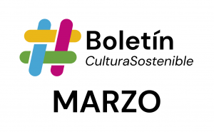 Boletín Marzo Cultura Sostenible